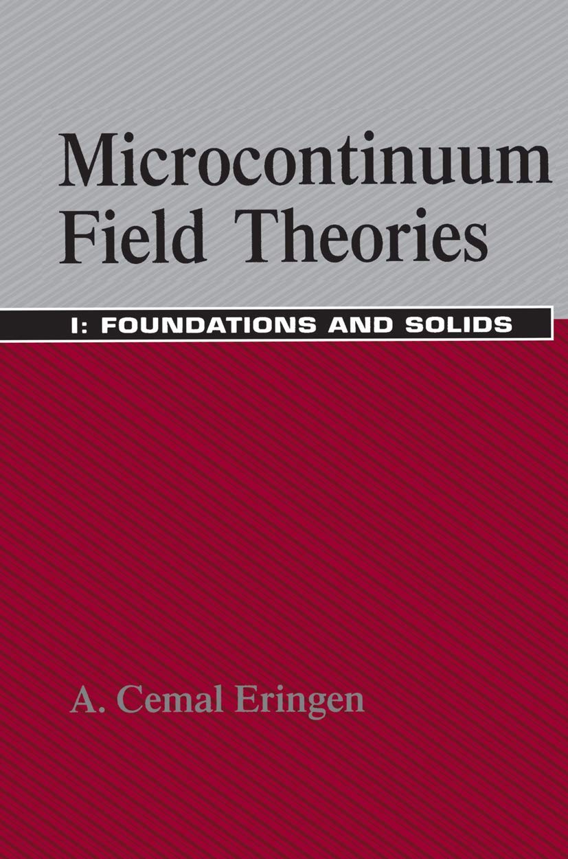 Microcontinuum Field Theories: I. Foundations And Solids,New
