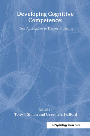 Developing Cognitive Competence: New Approaches To Process Modeling,Used