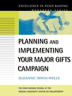 Planning And Implementing Your Major Gifts Campaign,New