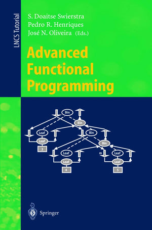 Advanced Functional Programming: Third International School, AFP'98, Braga, Portugal, September 1219, 1998, Revised Lectures (L,Used