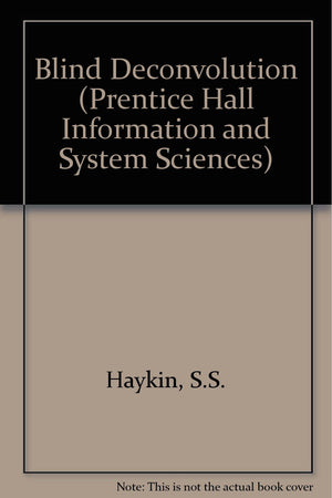 Blind Deconvolution (Prentice Hall Information and System Sciences),Used