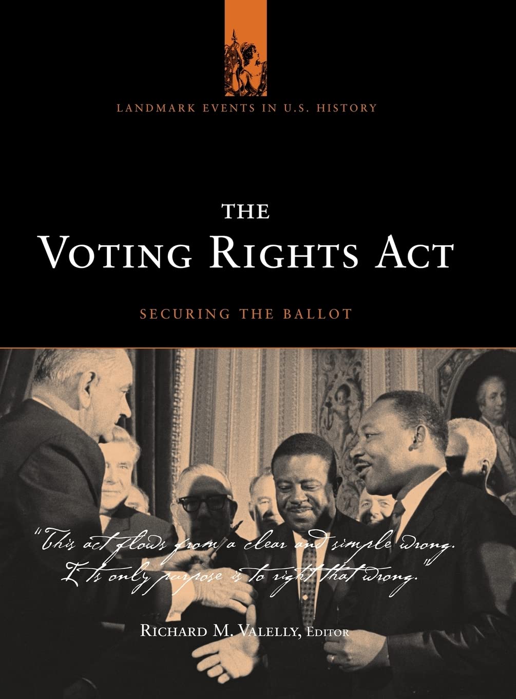 The Voting Rights Act (Landmark Events in U.S. History),New