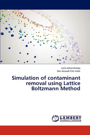 Simulation of contaminant removal using Lattice Boltzmann Method,Used