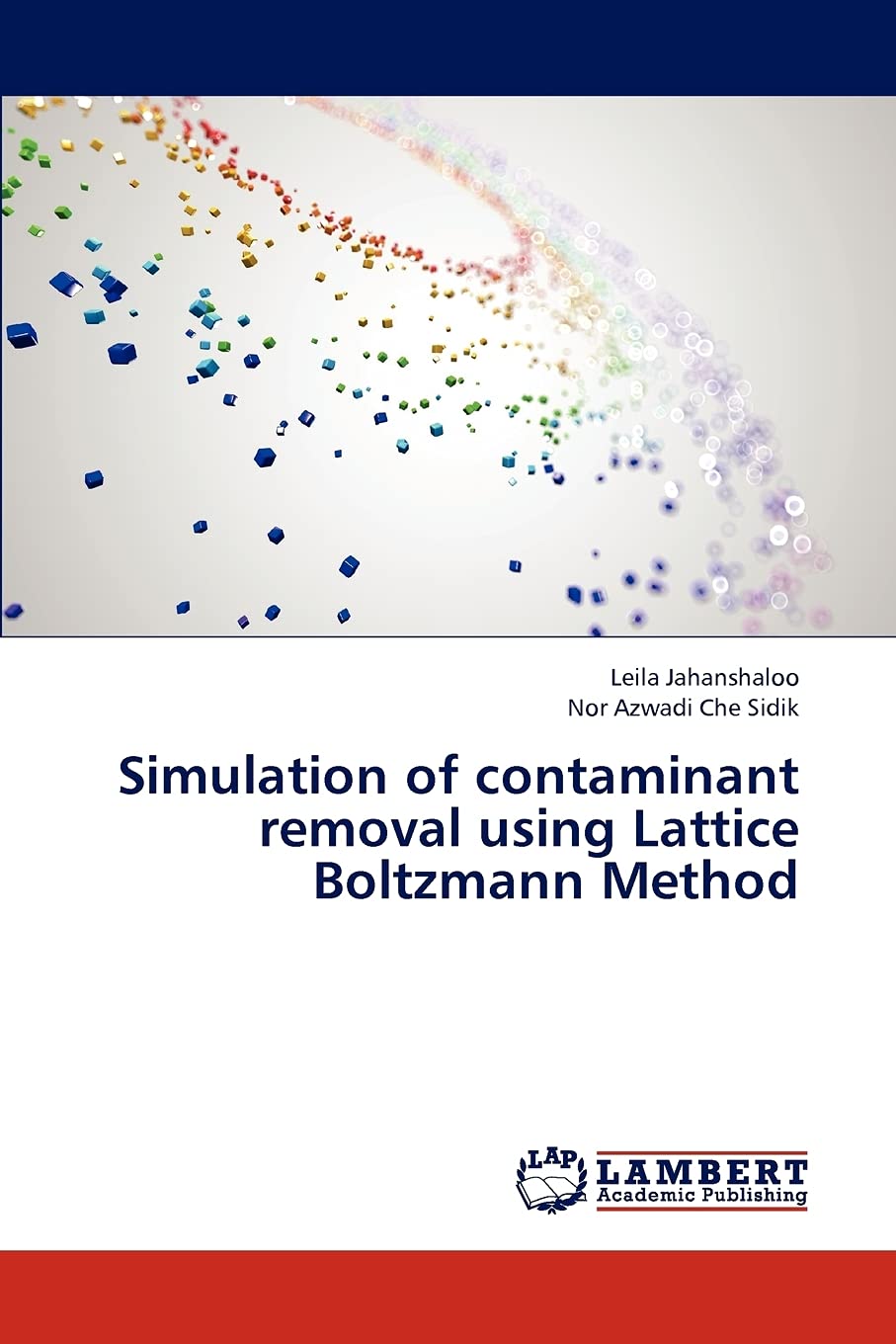 Simulation of contaminant removal using Lattice Boltzmann Method,Used