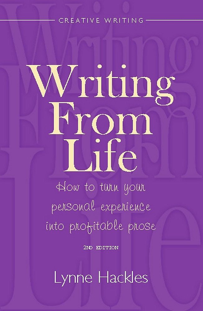Writing From Life: 2nd edition (How to Books),Used