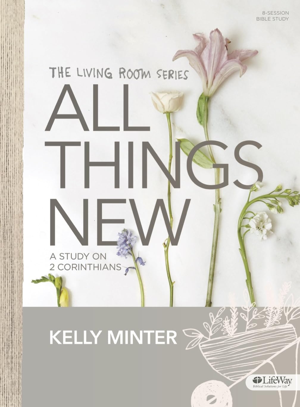 All Things New  Bible Study Book: A Study on 2 Corinthians,Used