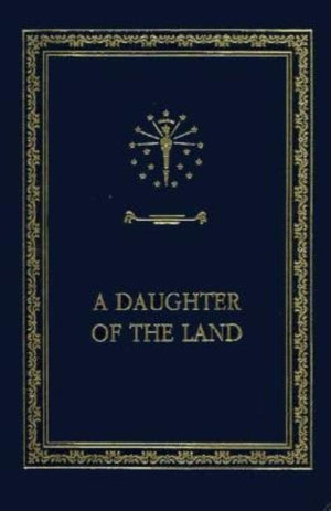 A Daughter of the Land (Library of Indiana C),Used