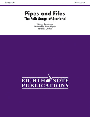 Pipes And Fifes: The Folk Songs Of Scotland, Score & Parts (Eighth Note Publications),Used