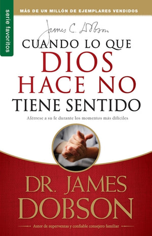 Cuando Lo Que Dios Hace No Tiene Sentido  Serie Favoritos (Spanish Edition),New
