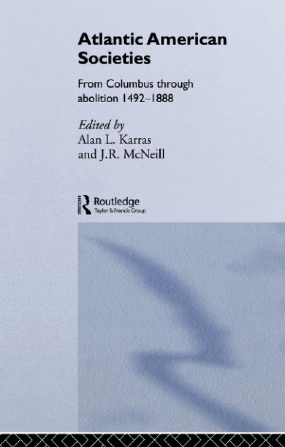 Atlantic American Societies (Rewriting Histories),Used