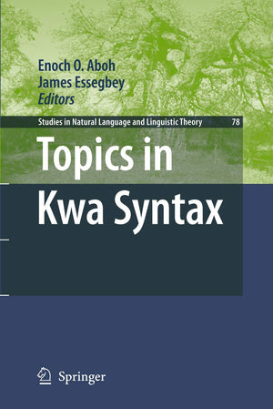 Topics in Kwa Syntax (Studies in Natural Language and Linguistic Theory, 78),Used