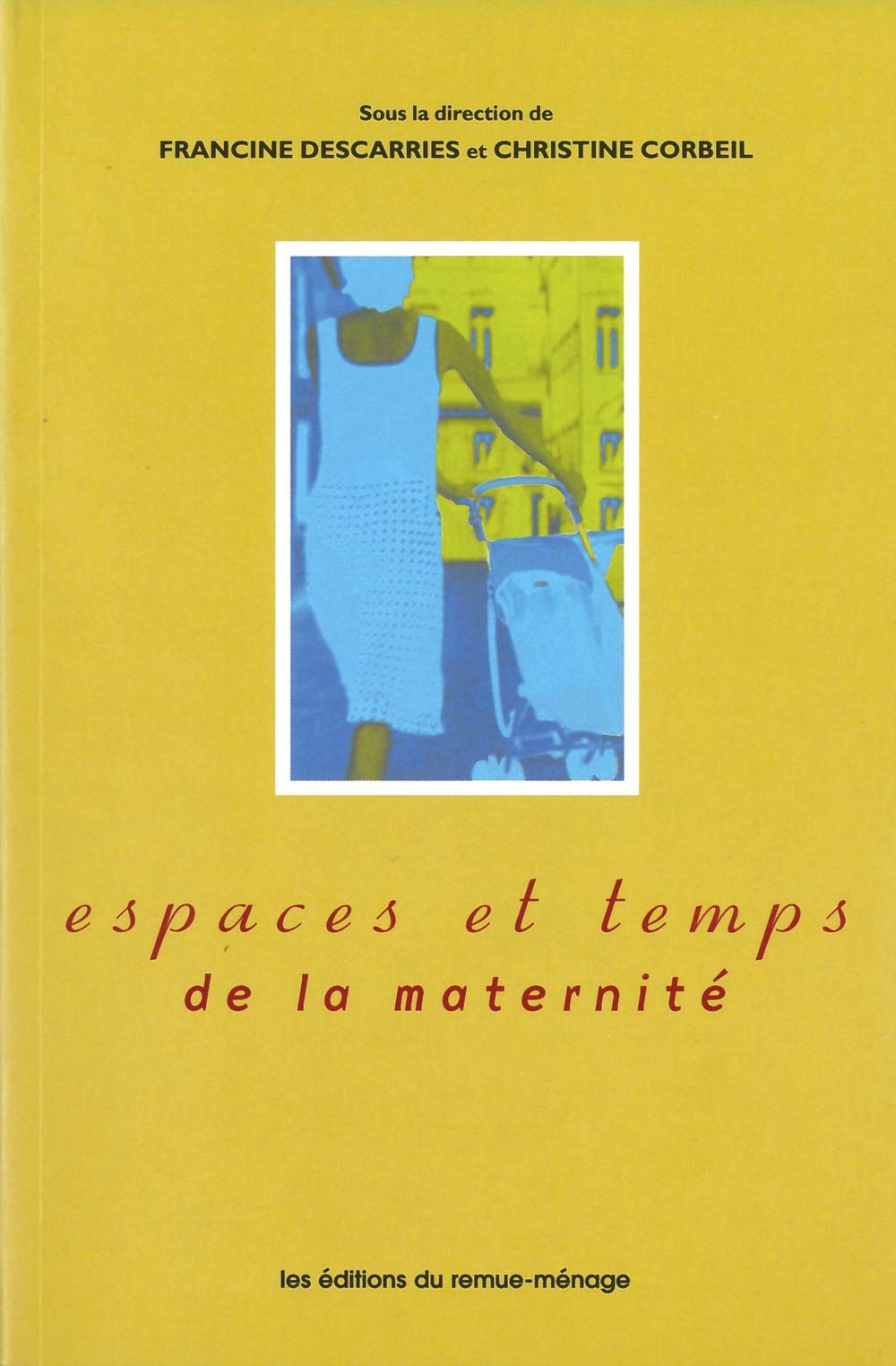 Espaces et temps de la maternit,Used