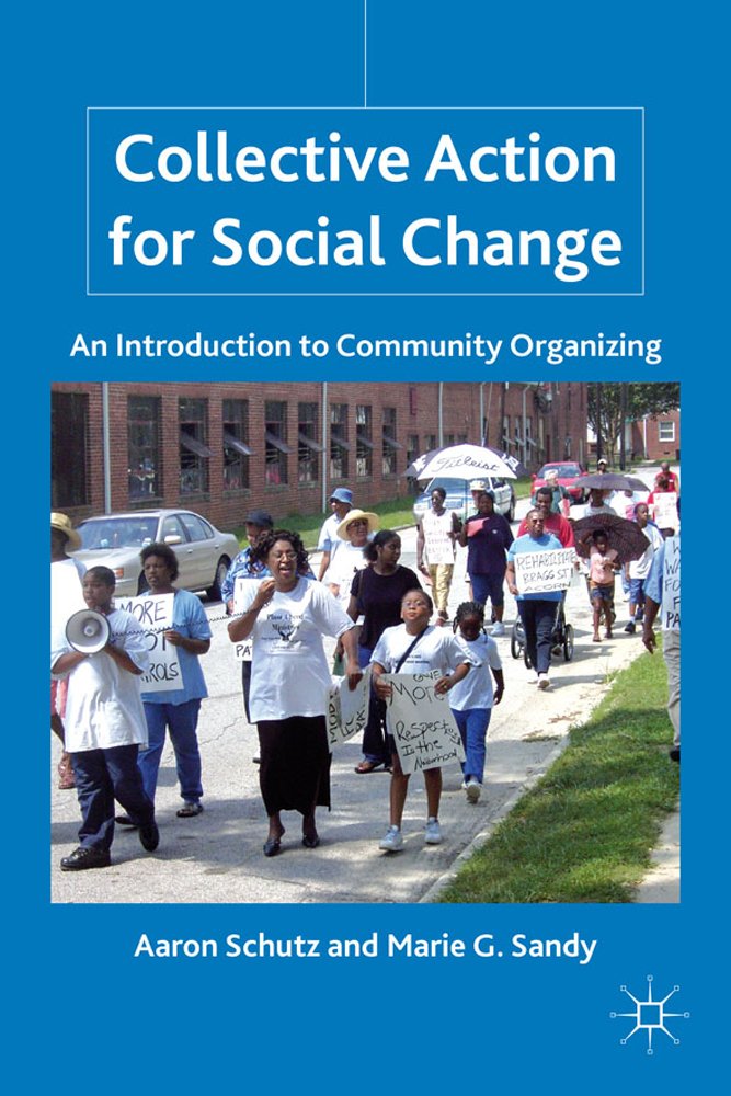Collective Action For Social Change: An Introduction To Community Organizing-used