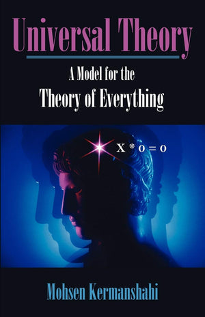 Universal Theory: A Model For The Theory Of Everything,Used