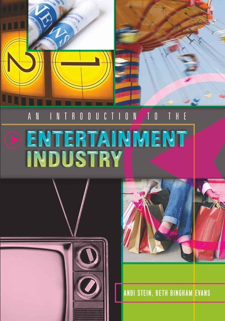 An Introduction to the Entertainment Industry,Used