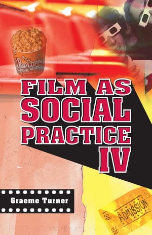 Film as Social Practice IV (Studies in Culture and Communication),New