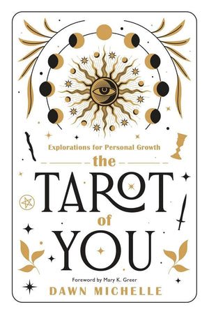 The Tarot Of You: Explorations For Personal Growth