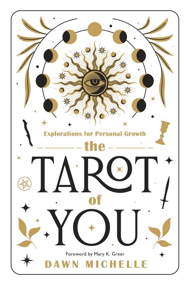 The Tarot Of You: Explorations For Personal Growth