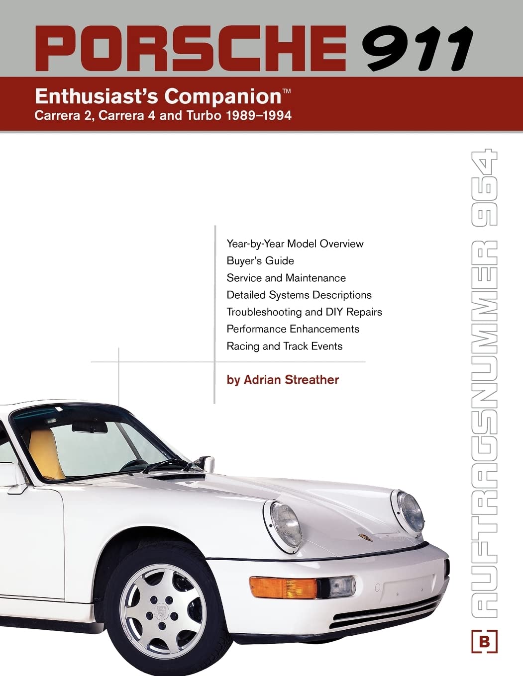 Porsche 911 (964) Enthusiast's Companion: Carrera 2, Carrera 4, and Turbo 19891994,Used