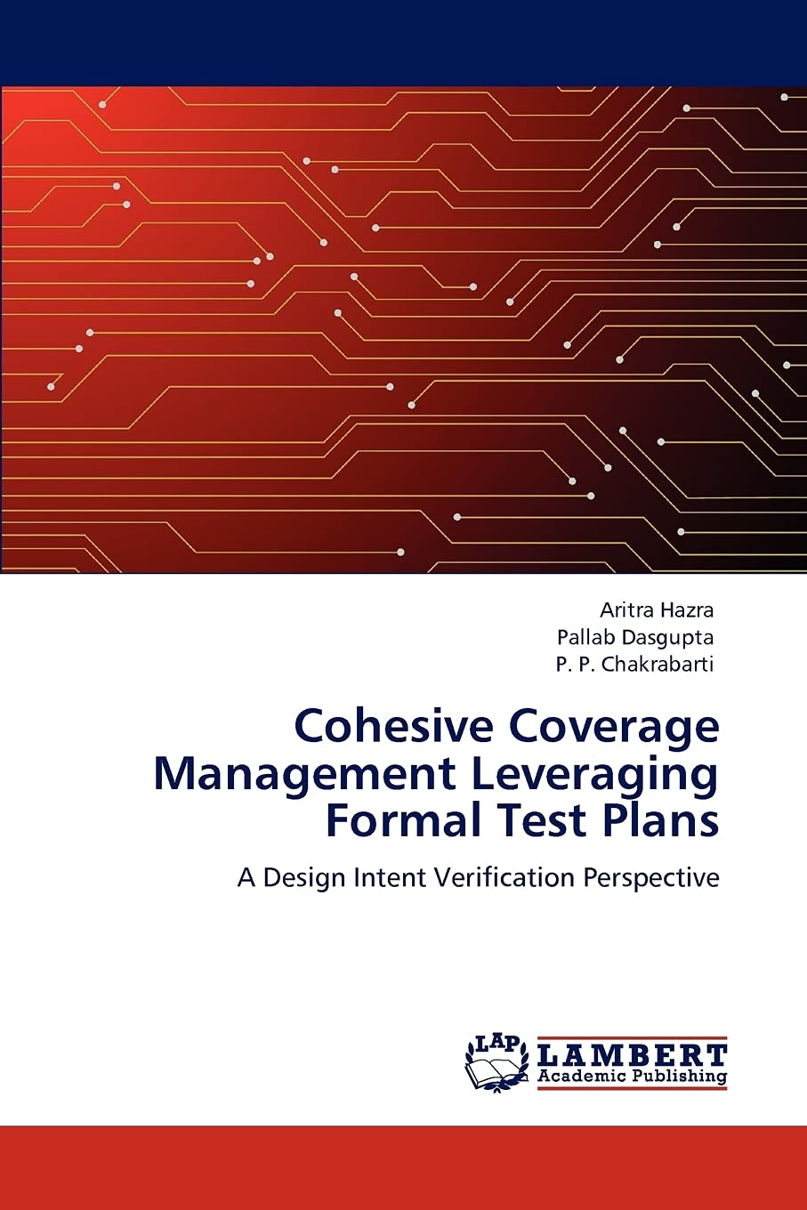Cohesive Coverage Management Leveraging Formal Test Plans: A Design Intent Verification Perspective,Used