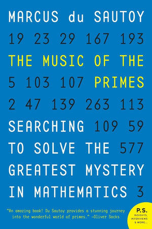 The Music of the Primes: Searching to Solve the Greatest Mystery in Mathematics,New