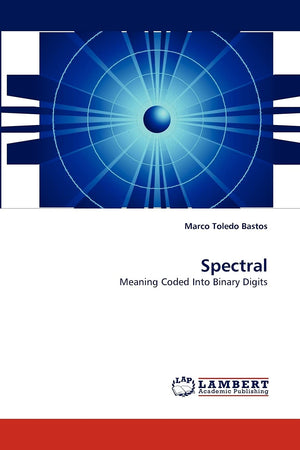 Spectral: Meaning Coded Into Binary Digits,Used