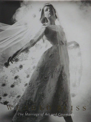 Wedded Bliss: The Marriage Of Art And Ceremony,Used