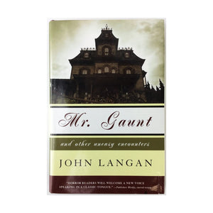 Mr. Gaunt And Other Uneasy Encounters
