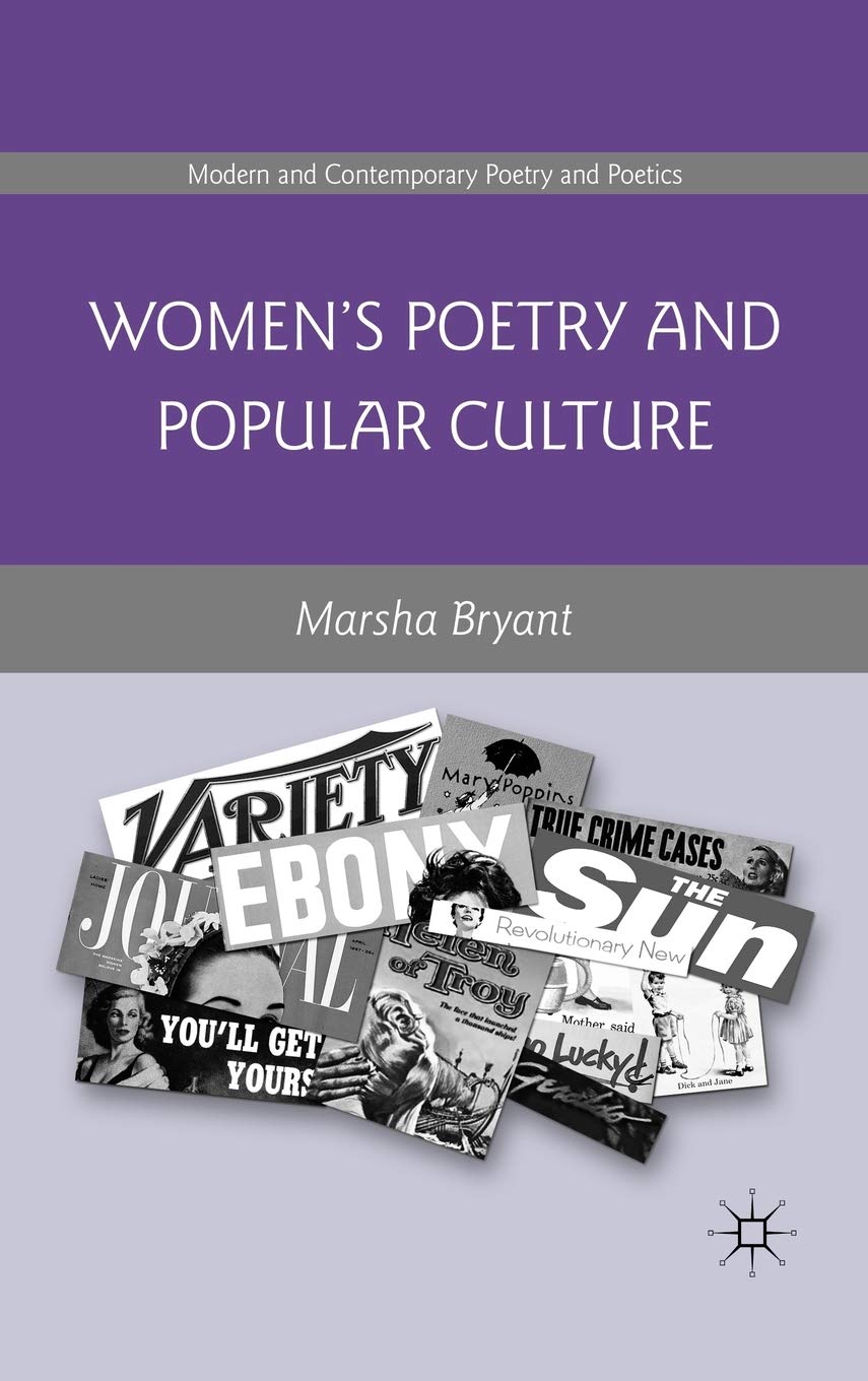 Women's Poetry and Popular Culture (Modern and Contemporary Poetry and Poetics),New