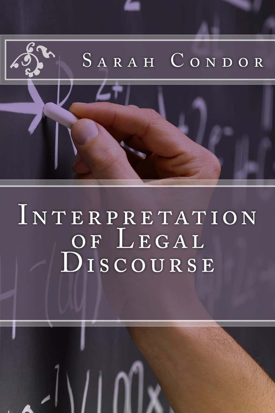 Interpretation Of Legal Discourse,Used