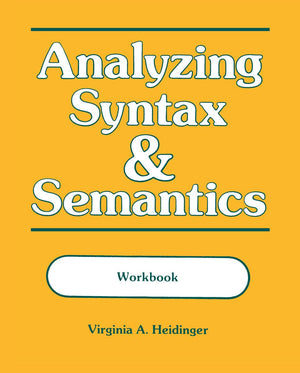 Analyzing Syntax & Semantics Workbook,Used