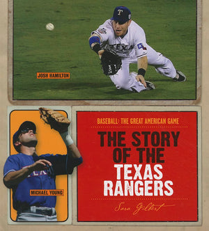 The Story of the Texas Rangers (Baseball: The Great American Game),Used