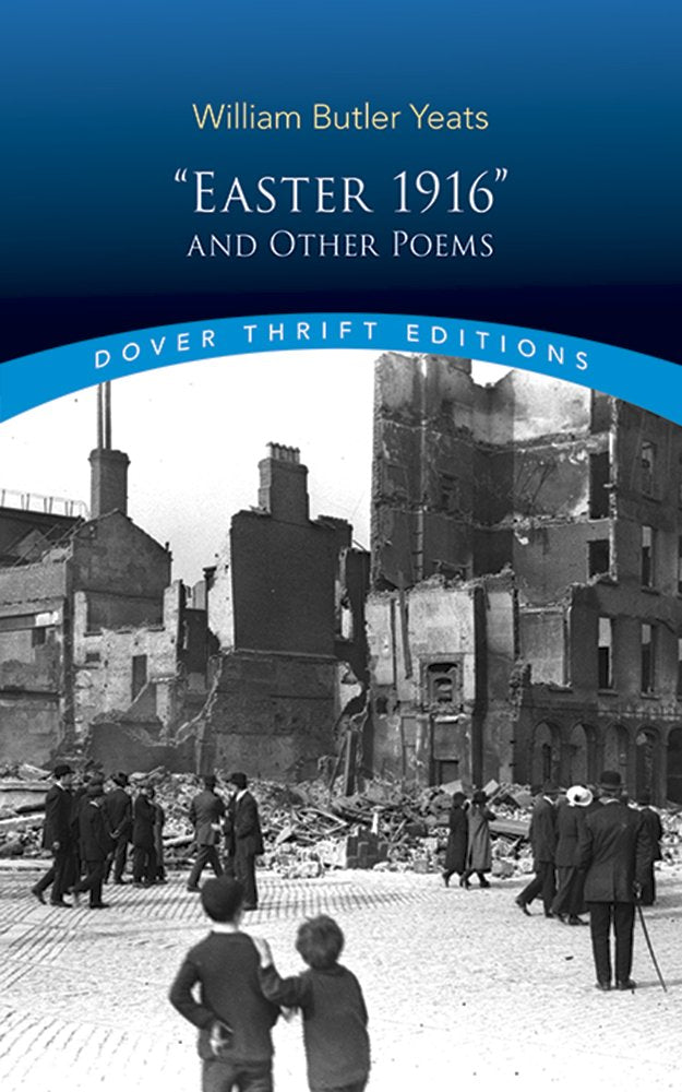 Easter 1916 And Other Poems (Dover Thrift Editions: Poetry)
