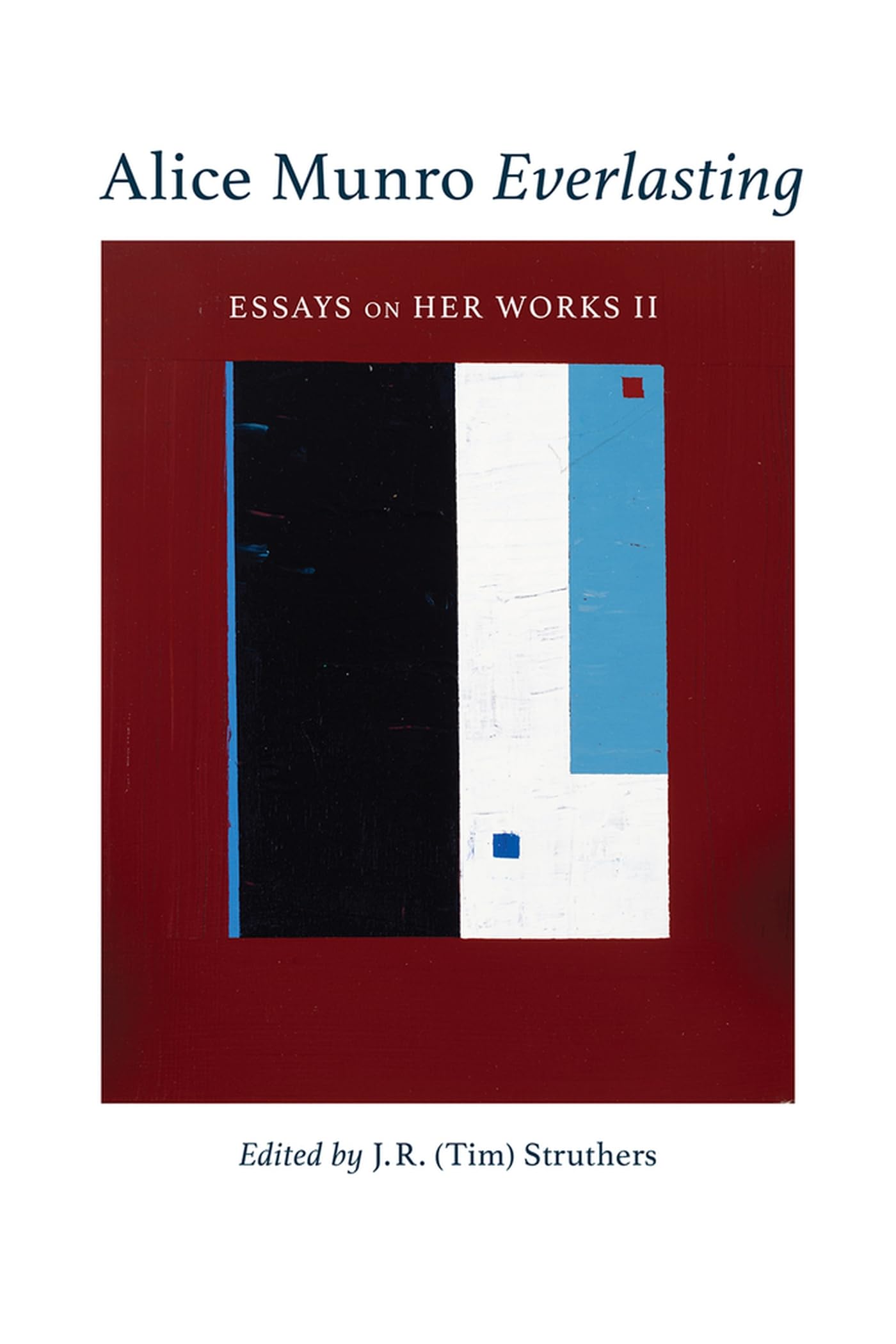 Alice Munro Everlasting: Essays On Her Works II (52) (Essential Writers Series),Used