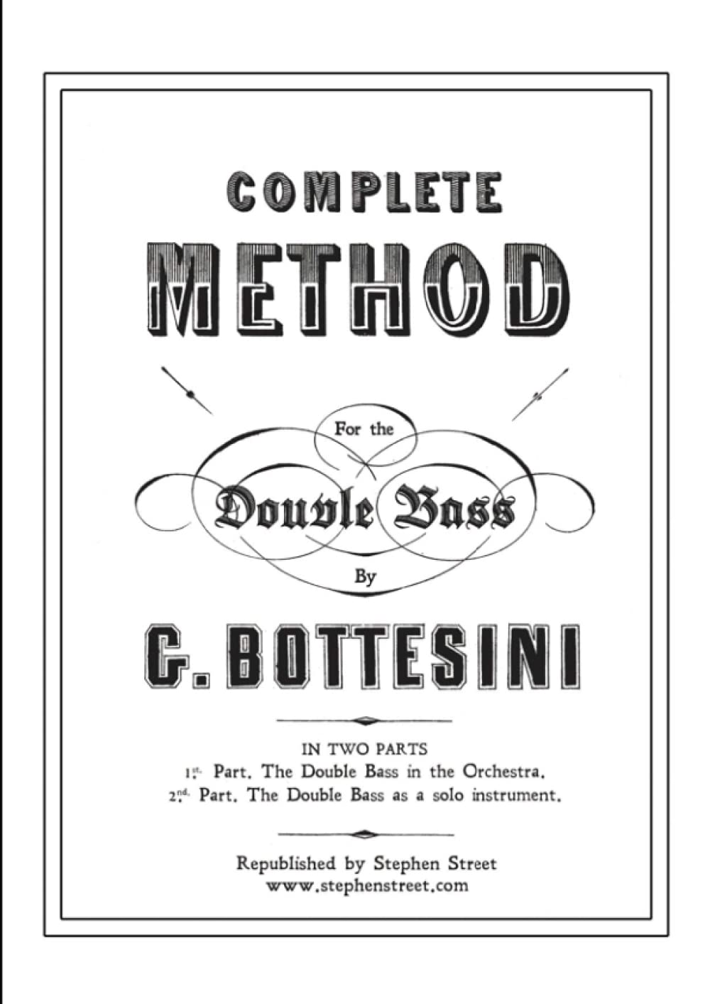 Complete Method for the ContreBasse (Double Bass): Giovanni Bottesini,Used