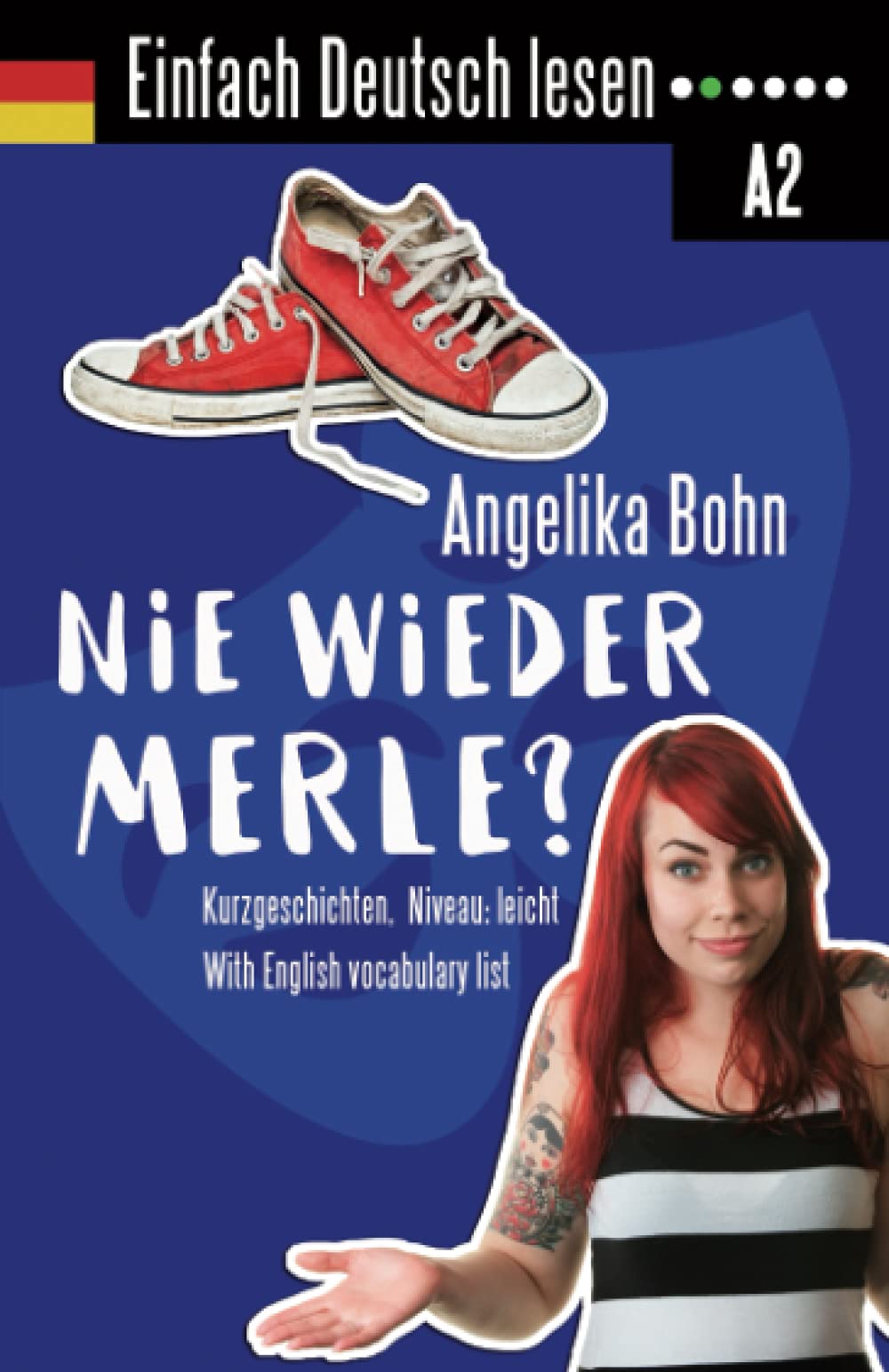 Einfach Deutsch lesen: Nie wieder Merle?  Kurzgeschichten  Niveau: leicht  With English vocabulary list (German Edition),Used