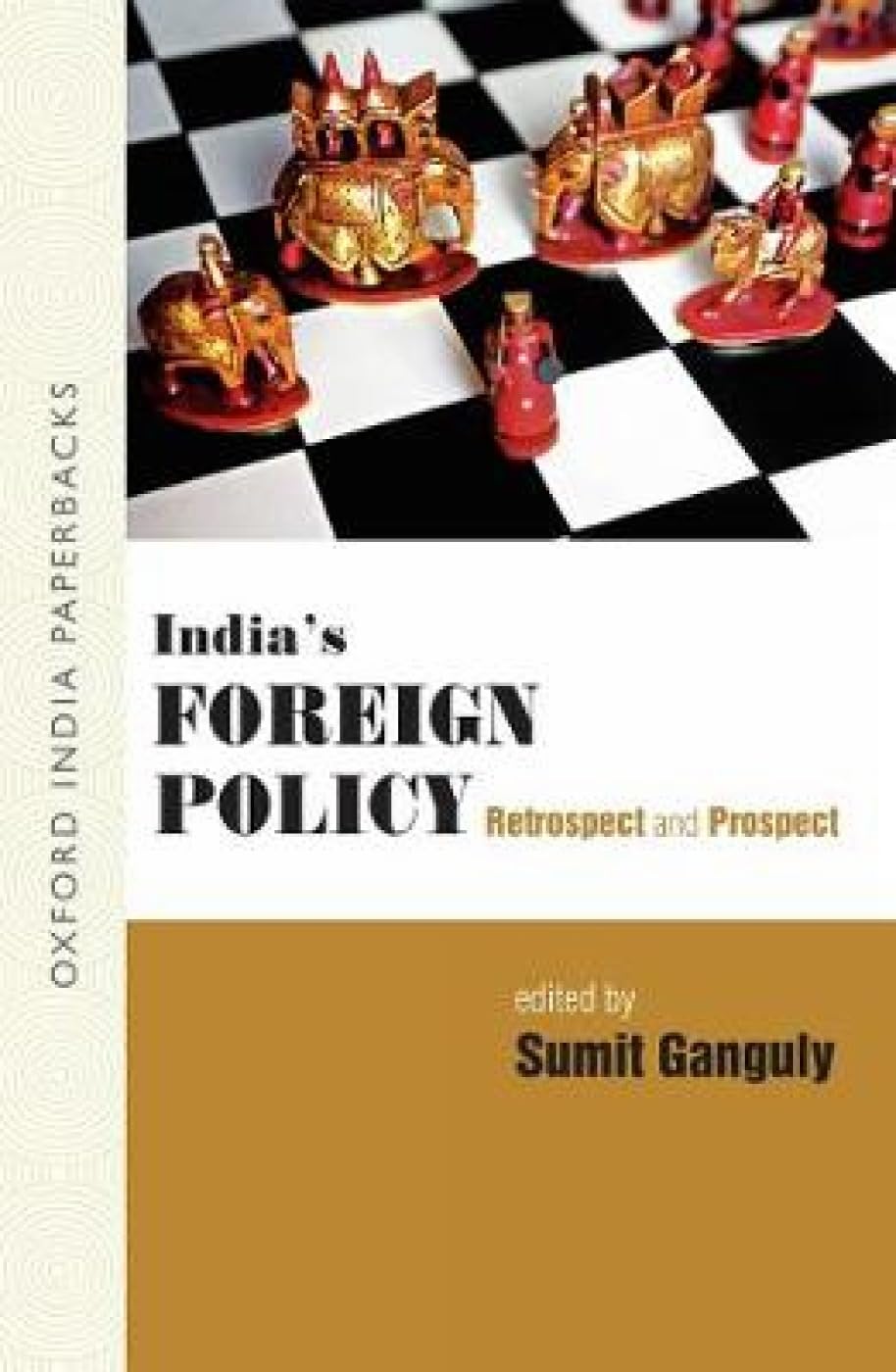 India's Foreign Policy: Retrospect and Prospect,Used
