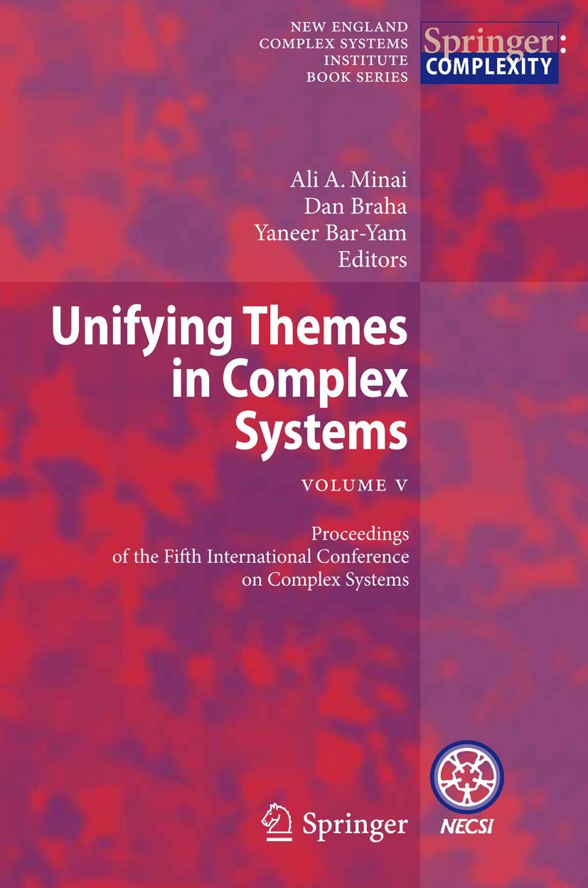 Unifying Themes in Complex Systems , Vol. V: Proceedings of the Fifth International Conference on Complex Systems (New England C,Used