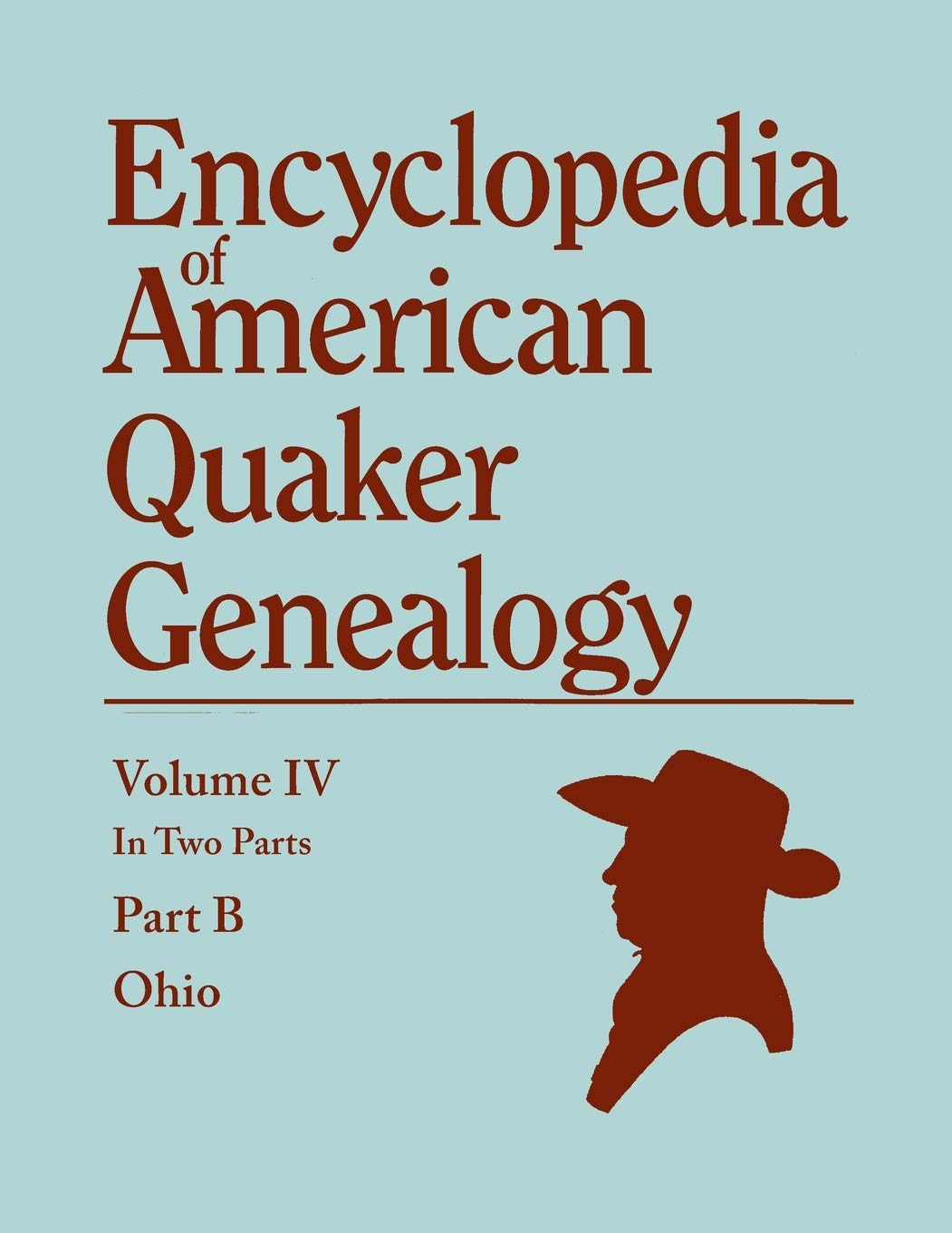 Encyclopedia Of American Quaker Genealogy. Listing Marriages, Births, Deaths, Certificates, Disownments, Etc., And Much Collater,Used