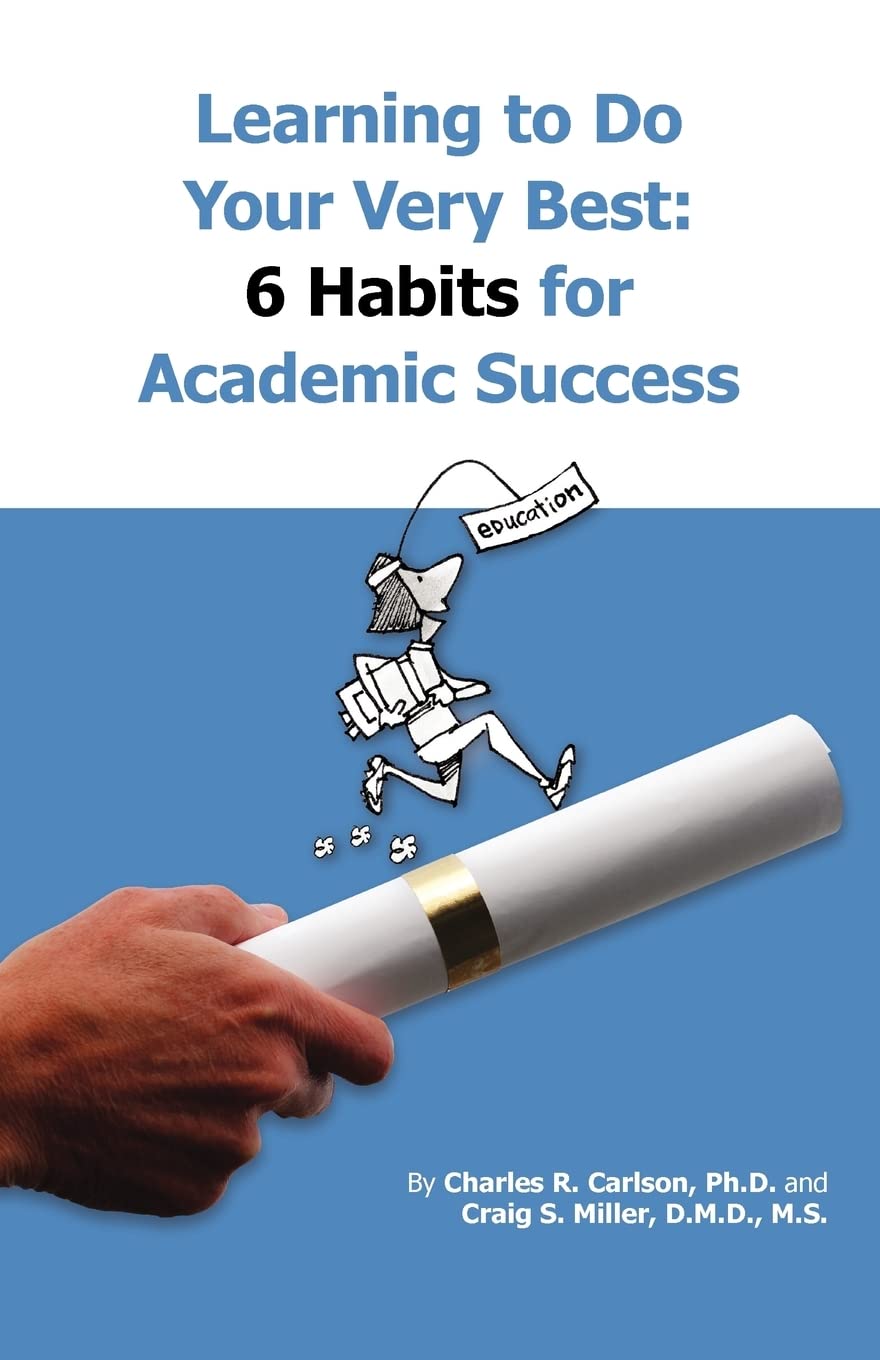 Learning To Do Your Very Best: 6 Habits For Academic Success,New