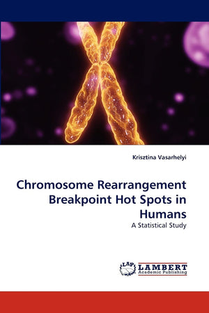 Chromosome Rearrangement Breakpoint Hot Spots in Humans: A Statistical Study,Used