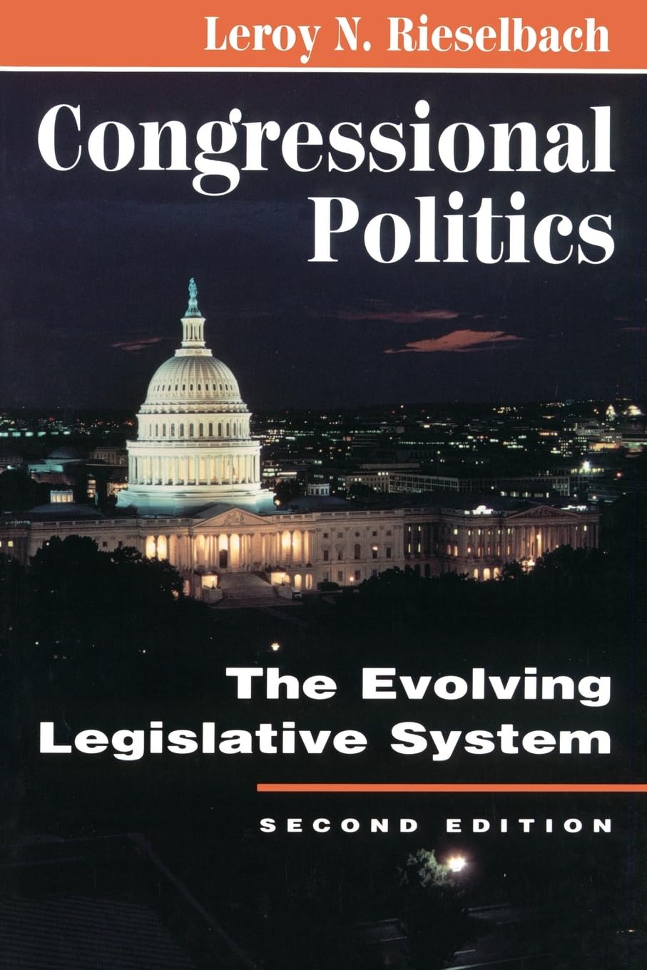Congressional Politics: The Evolving Legislative System, Second Edition (Transforming American Politics),New