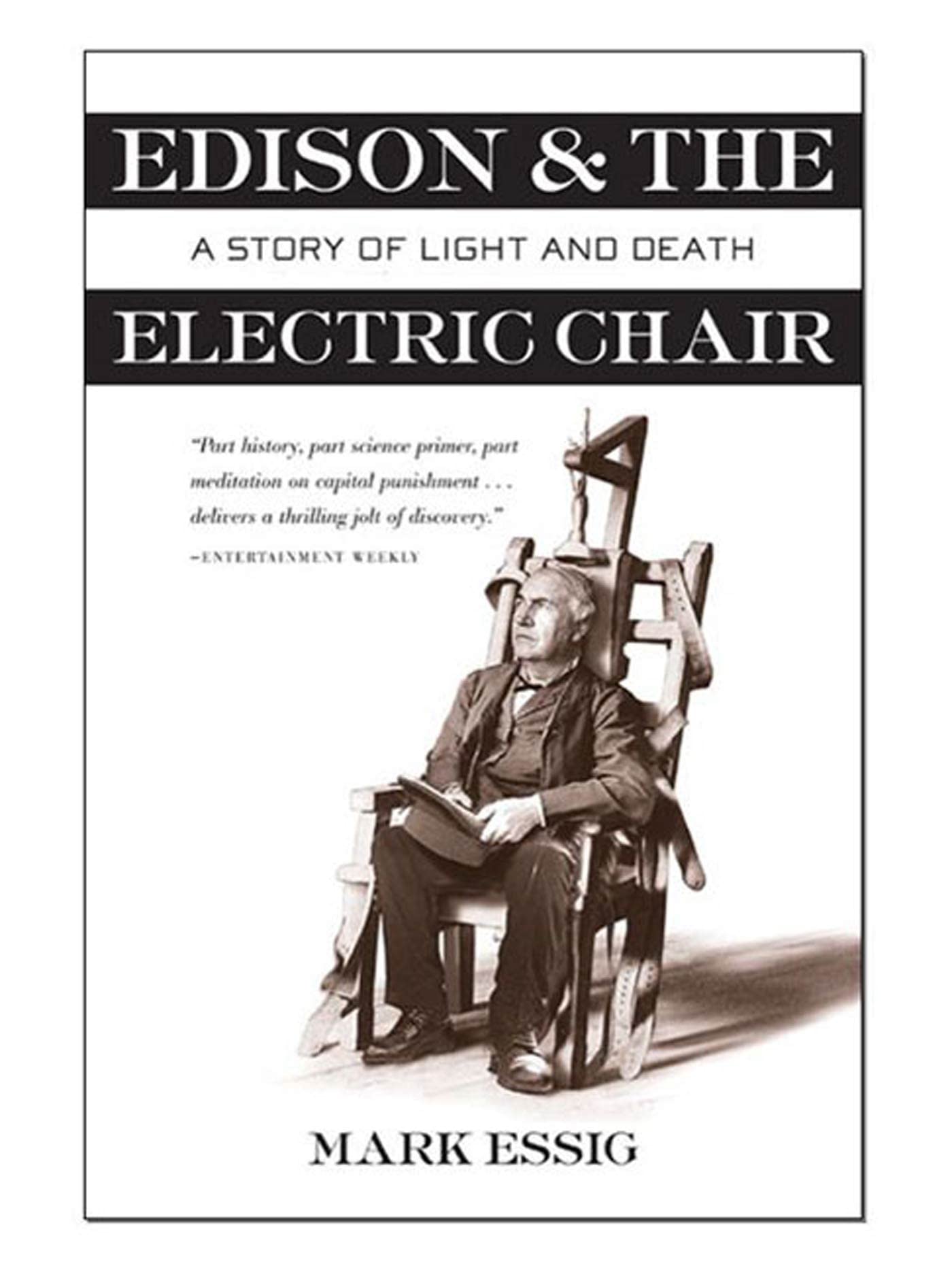 Edison And The Electric Chair: A Story Of Light And Death,Used