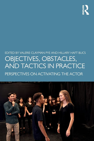 Objectives, Obstacles, and Tactics in Practice: Perspectives on Activating the Actor,Used
