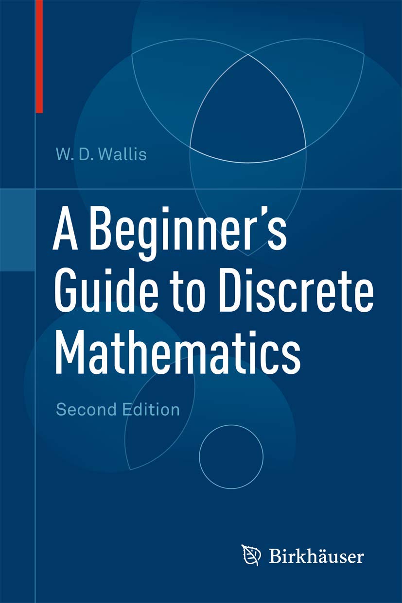 A Beginner'S Guide To Discrete Mathematics,Used