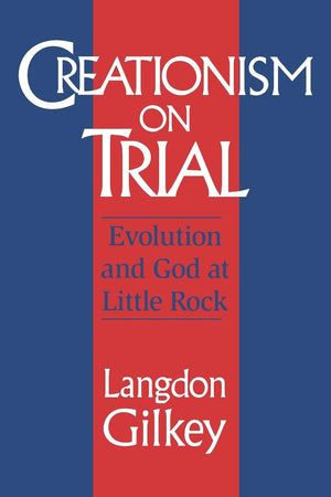 Creationism on Trial: Evolution and God at Little Rock (Studies in Religion and Culture),Used