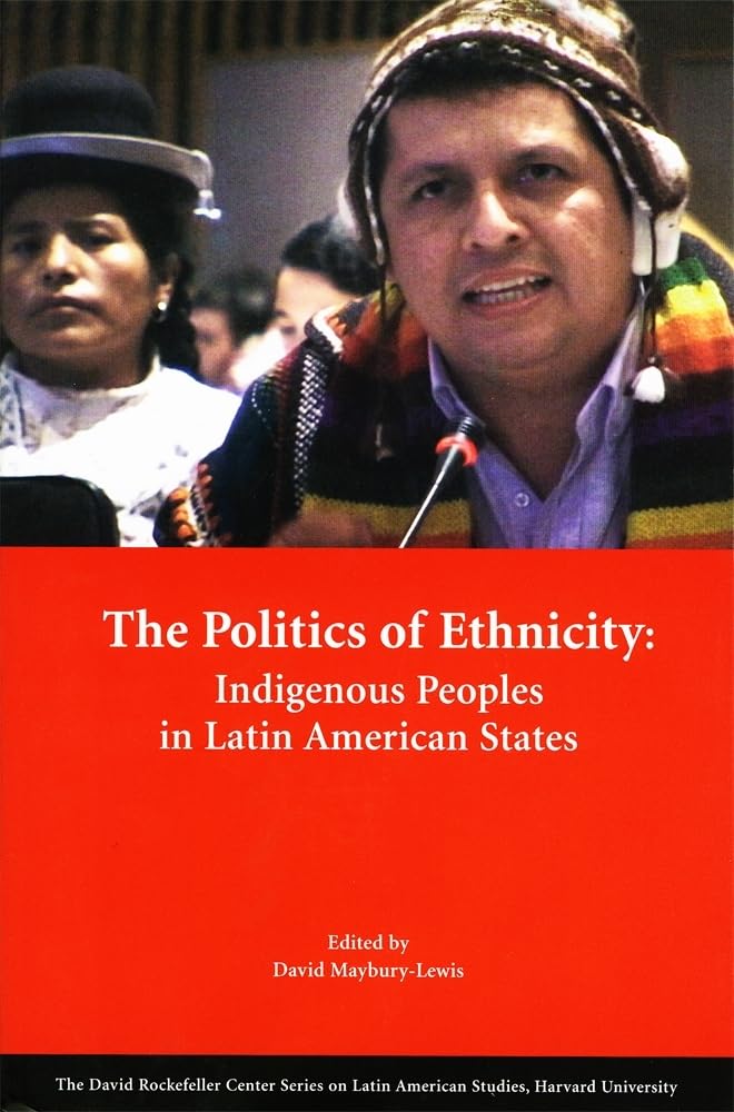 The Politics of Ethnicity: Indigenous Peoples in Latin American States (Series on Latin American Studies),Used