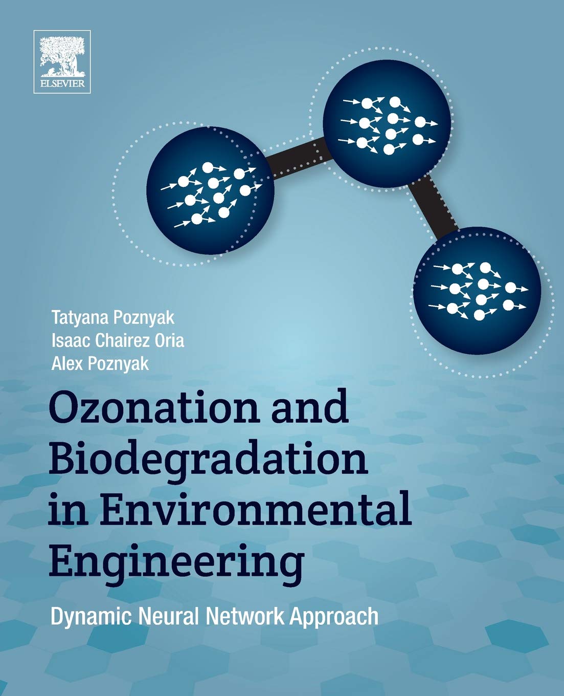 Ozonation and Biodegradation in Environmental Engineering: Dynamic Neural Network Approach,Used