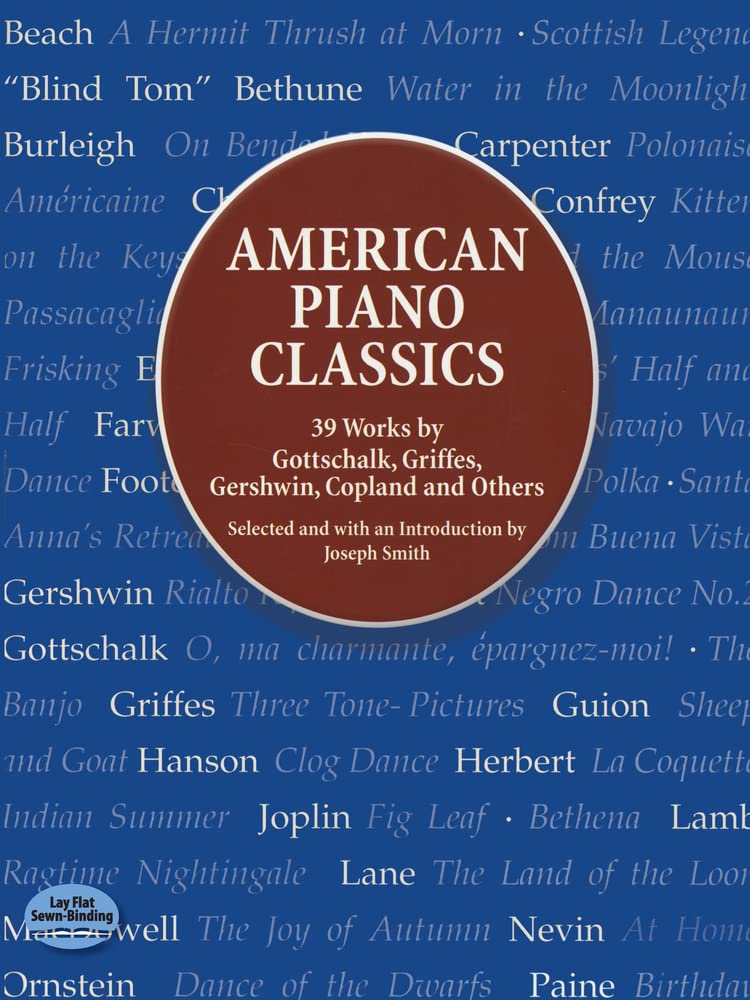American Piano Classics: 39 Works By Gottschalk, Griffes, Gershwin, Copland, And Others (Dover Classical Piano Music),Used
