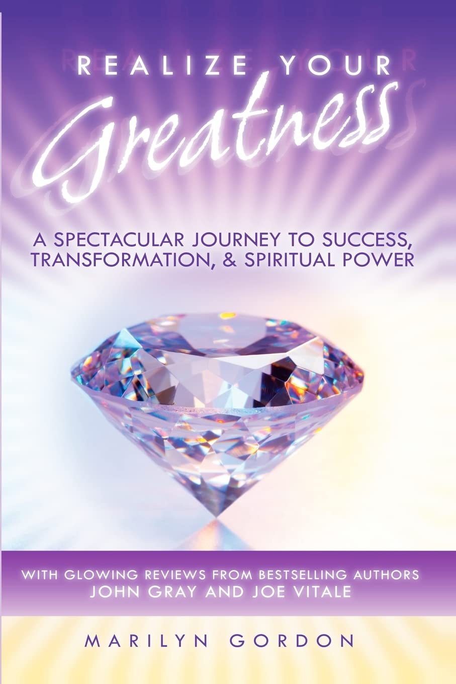 Realize Your Greatness: A Spectacular Journey To Success, Transformation, And Spiritual Power,Used
